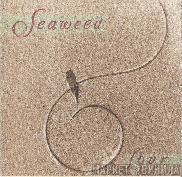 Seaweed - Four