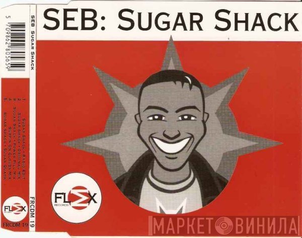 Seb  - Sugar Shack