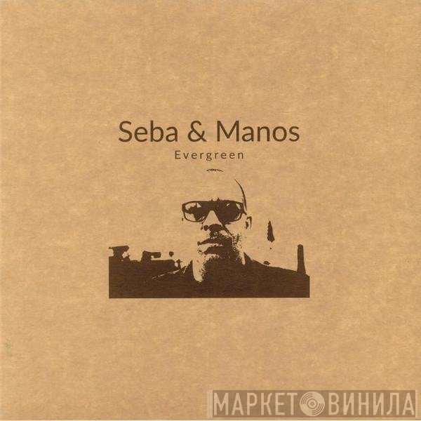 Seba & Robert Manos  - Evergreen