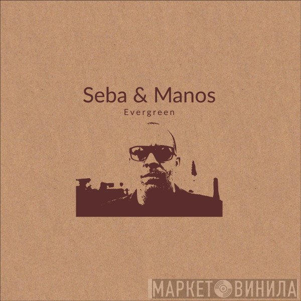 Seba & Robert Manos  - Evergreen