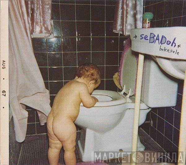 Sebadoh  - Bakesale
