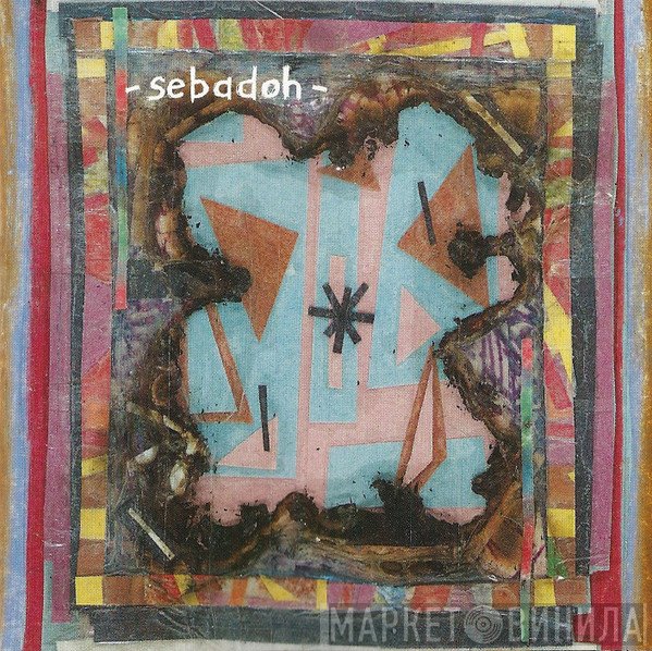 Sebadoh  - Bubble & Scrape