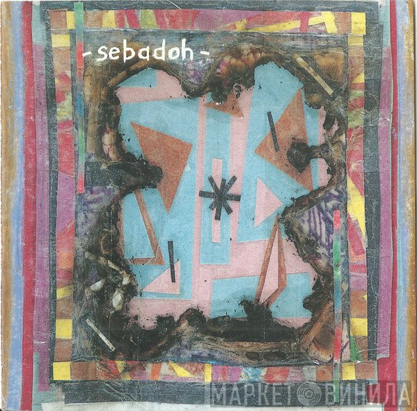 Sebadoh  - Bubble & Scrape
