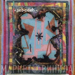 Sebadoh  - Bubble & Scrape