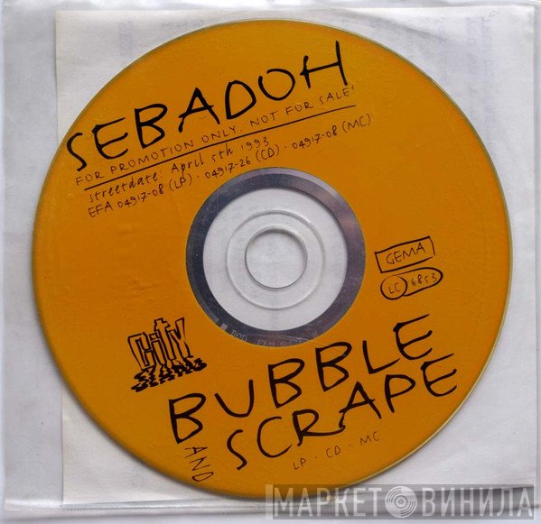 Sebadoh  - Bubble & Scrape