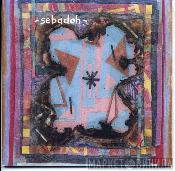 Sebadoh  - Bubble & Scrape