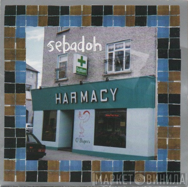 Sebadoh  - Harmacy
