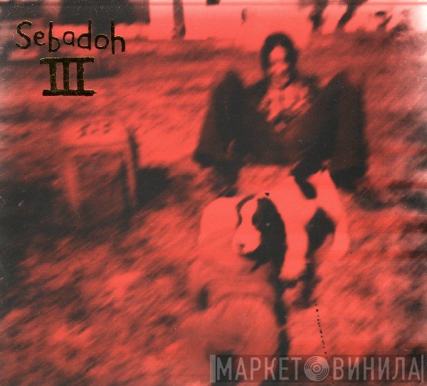 Sebadoh - III
