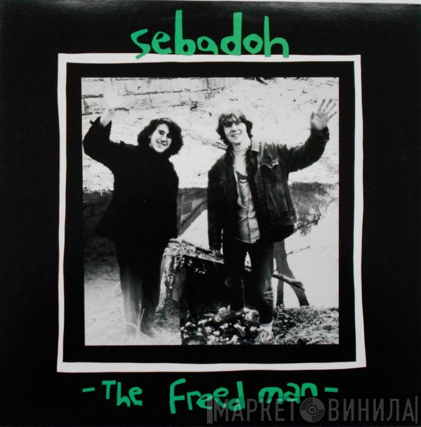 Sebadoh  - The Freed Man
