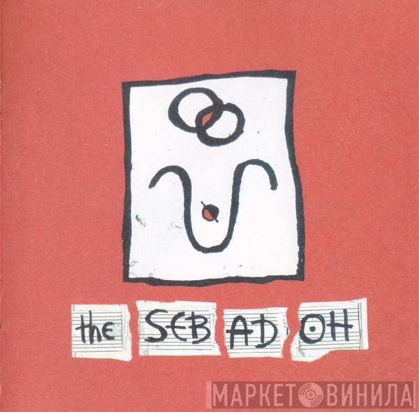 Sebadoh  - The Sebadoh