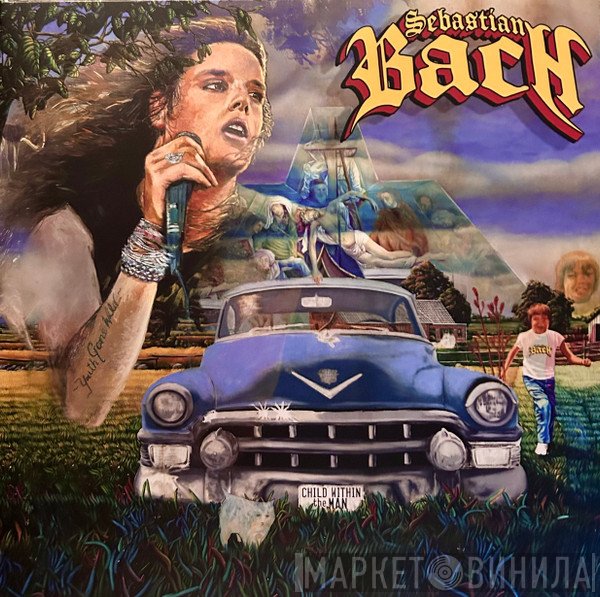 Sebastian Bach - Child Within The Man