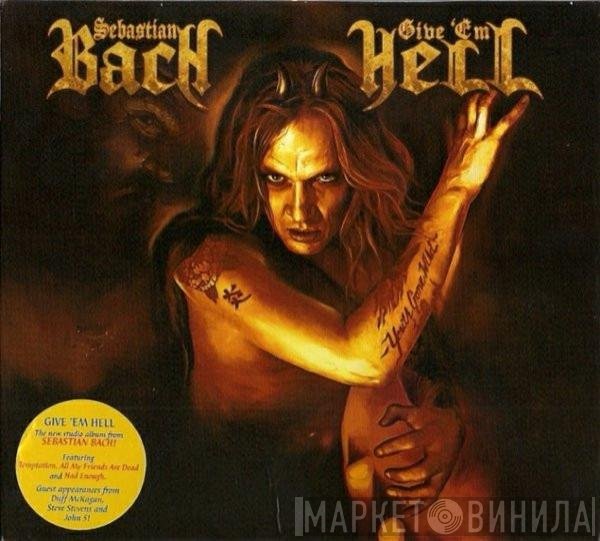 Sebastian Bach  - Give 'Em Hell
