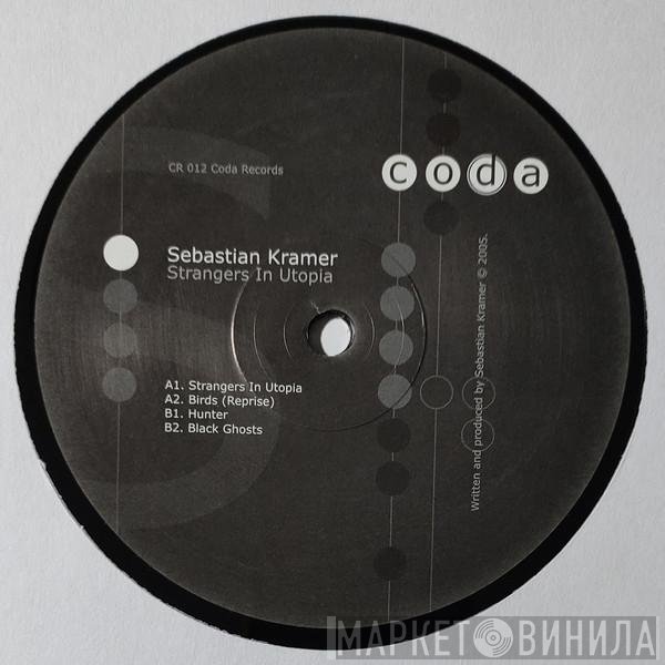 Sebastian Kramer - Strangers In Utopia EP