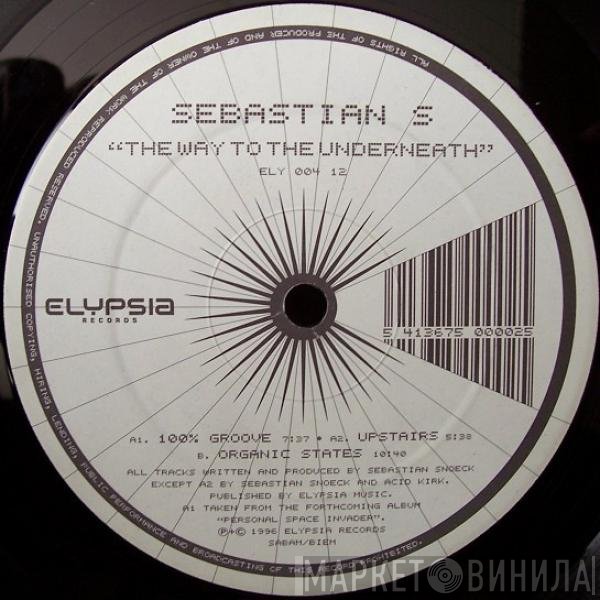Sebastian S. - The Way To The Underneath