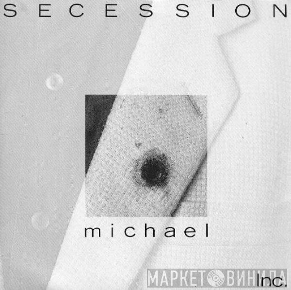 Secession - Michael