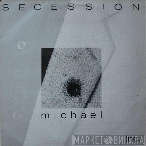 Secession  - Michael