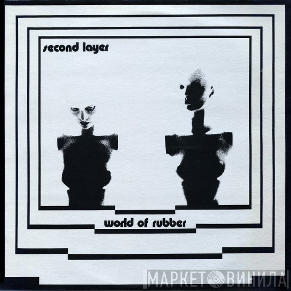 Second Layer  - World Of Rubber