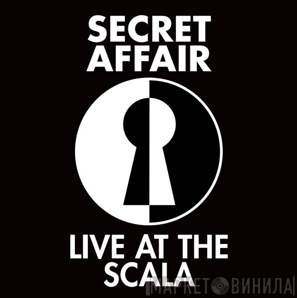 Secret Affair - Live At The Scala