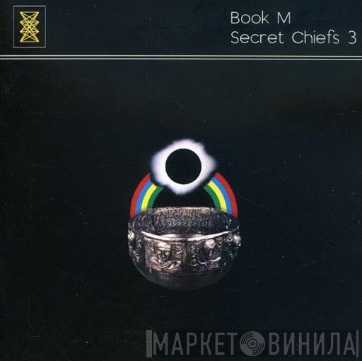 Secret Chiefs 3  - Book M