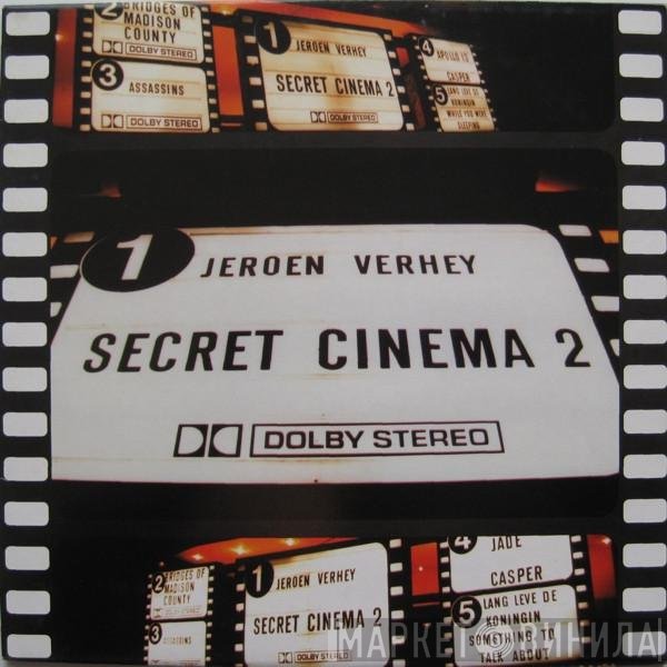 Secret Cinema, Jeroen Verheij - Secret Cinema 2