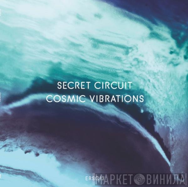 Secret Circuit - Cosmic Vibrations