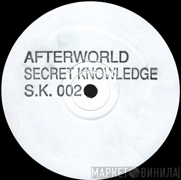 Secret Knowledge  - Afterworld
