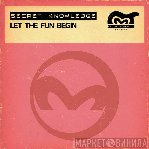 Secret Knowledge  - Let The Fun Begin