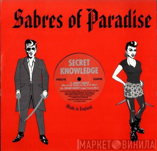 Secret Knowledge - Sugar Daddy