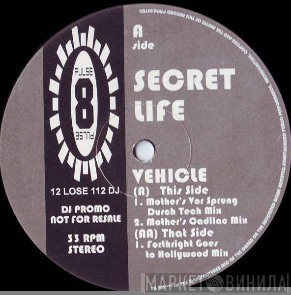 Secret Life - Vehicle