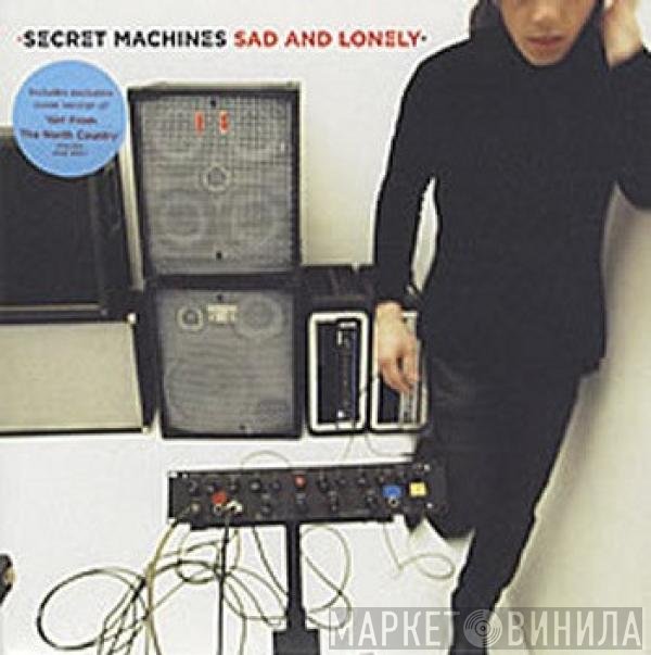 Secret Machines - Sad And Lonely