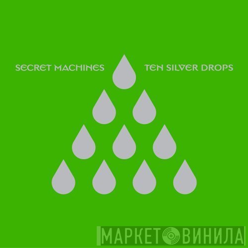 Secret Machines  - Ten Silver Drops