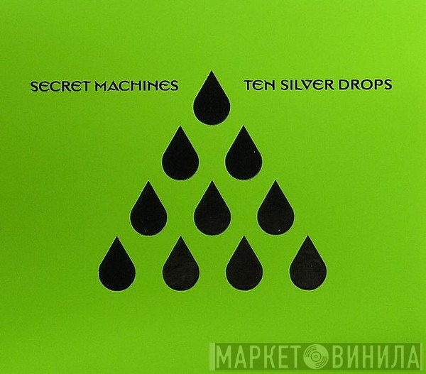 Secret Machines - Ten Silver Drops
