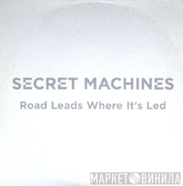 Secret Machines - The Road Leads Where It's Led