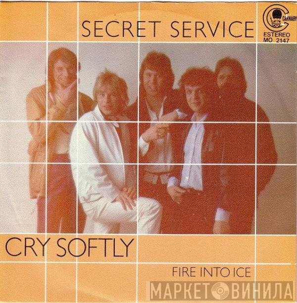 Secret Service  - Cry Softly