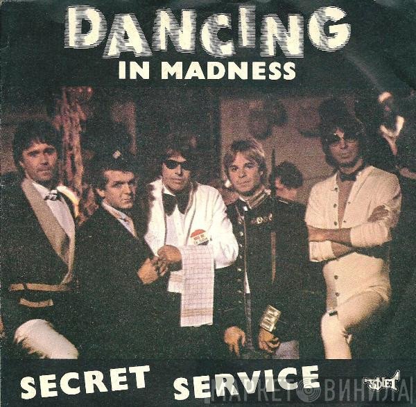Secret Service  - Dancing In Madness
