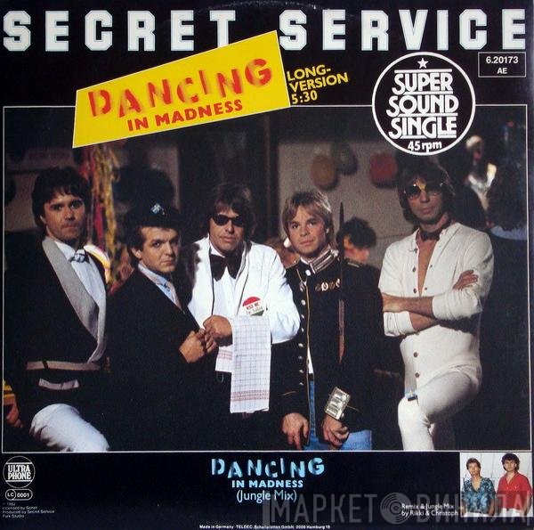 Secret Service  - Dancing In Madness