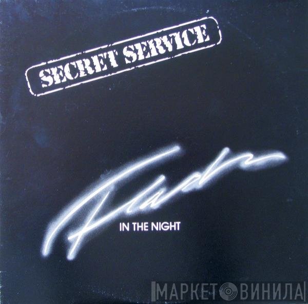 Secret Service  - Flash In The Night