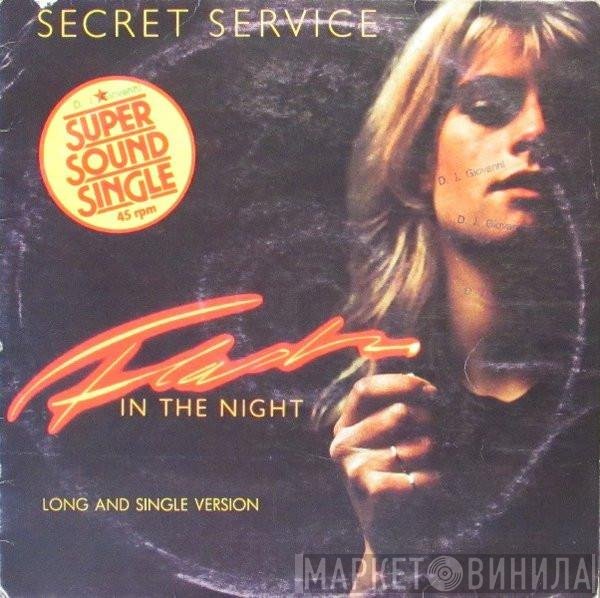 Secret Service  - Flash In The Night