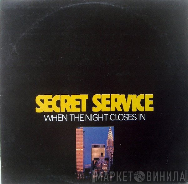 Secret Service  - When The Night Closes In