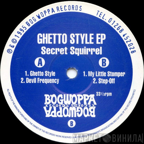 Secret Squirrel - Ghetto Style EP