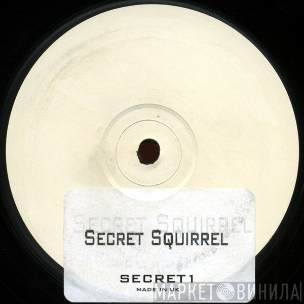Secret Squirrel  - Secret 1
