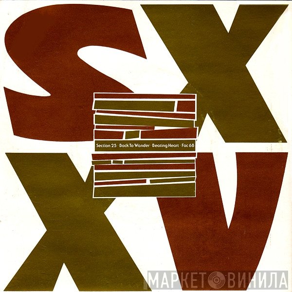Section 25  - Back To Wonder / Beating Heart