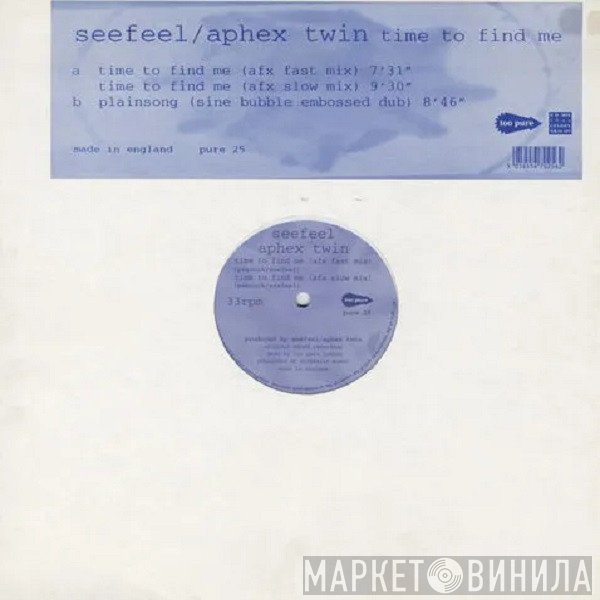 Seefeel / Aphex Twin  - Time To Find Me