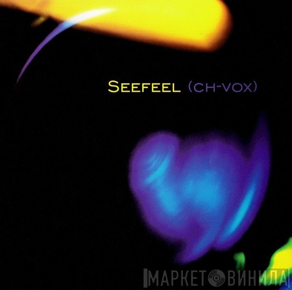 Seefeel - (Ch-Vox)