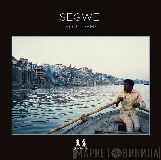 Segwei  - Soul Deep