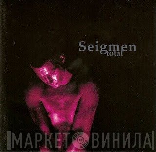 Seigmen  - Total
