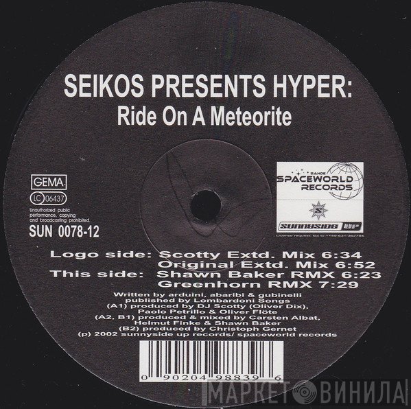 Seikos Presents Hyper   - Ride On A Meteorite