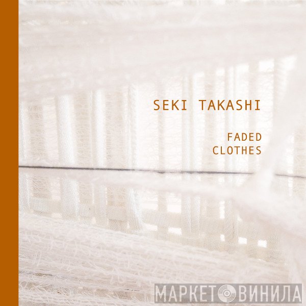 Seki Takashi - Faded Clothes