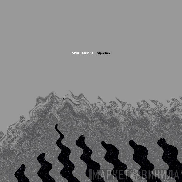 Seki Takashi - Olfactus
