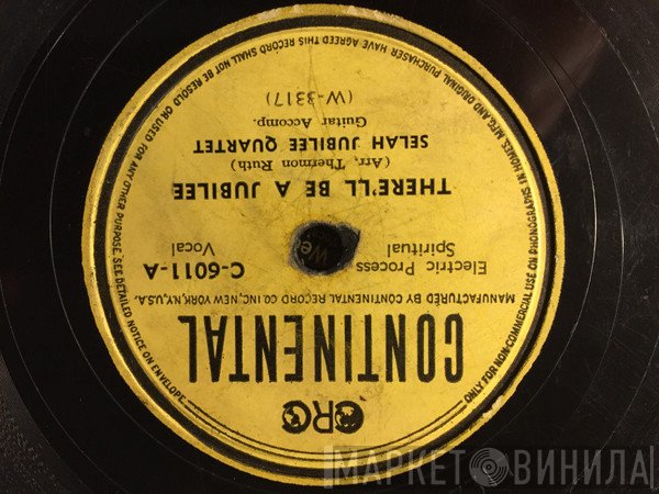 Selah Jubilee Quartet - There'll Be A Jubilee / You Go And I'll Go With You